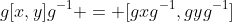 g[x,y]g^{-1} = [gxg^{-1},gyg^{-1}]