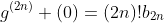 g^{(2n)} (0)=(2n)!b_{2n}