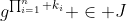 g^{\prod_{i=1}^n k_i} \in J