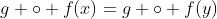 g \circ f(x)=g \circ f(y)