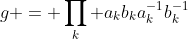 g = \prod_k a_kb_ka_k^{-1}b_k^{-1}