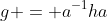 g = a^{-1}ha