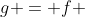 g = f \; o \; T^{t}