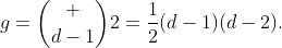 g=\binom {d-1}{2}=\frac{1}{2}(d-1)(d-2).