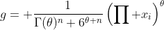 g= \frac{1}{\Gamma(\theta)^n 6^{\theta n}}\left(\prod x_i\right)^{\theta}