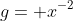 g= x^{-2}
