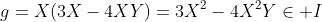 g=X(3X-4XY)=3X^2-4X^2Y\in I