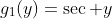 g_1(y)=\sec y