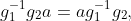g_1^{-1}g_2a=ag_1^{-1}g_2,