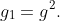 g_1=g^2.