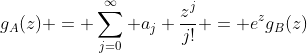 g_A(z) = \sum_{j=0}^\infty a_j \frac{z^j}{j!} = e^zg_B(z)