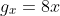 g_x=8x