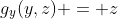 g_y(y,z) = z