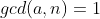 gcd(a,n)=1