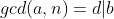 gcd(a,n)=d|b
