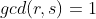 gcd(r,s)=1