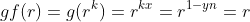 gf(r)=g(r^k)=r^{kx}=r^{1-yn}=r