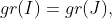 gr(I)=gr(J),