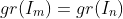 gr(I_m)=gr(I_n)