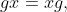 gx=xg,