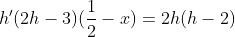 h'(2h-3)(\frac{1}{2}-x)=2h(h-2)