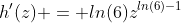 h'(z) = ln(6)z^{ln(6)-1}