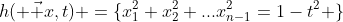 h( \vec x,t) =\{x_1^2+x_2^2+...x_{n-1}^2=1-t^2 \}