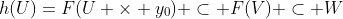h(U)=F(U \times y_0) \subset F(V) \subset W