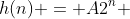 h(n) = A2^n 