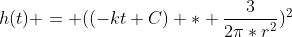 h(t) = ((-kt+C) * \frac{3}{2\pi*r^2})^2
