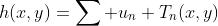 h(x,y)=\sum u_n T_n(x,y)