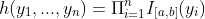 h(y_{1},...,y_{n})=\Pi_{i=1}^{n}I_{[a,b]}(y_{i})