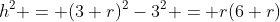 h^2 = (3+r)^2-3^2 = r(6+r)~\implies~h=\sqrt{r(6+r)}