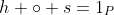 h \circ s=1_P
