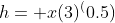 h= x(3)^(0.5)