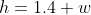 h=1.4 w