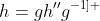 h=gh''g^{-1] 