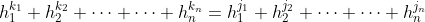 h_1^{k_1} h_2^{k_2} \cdots \cdots h_n^{k_n}=h_1^{j_1} h_2^{j_2} \cdots \cdots h_n^{j_n}