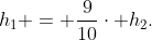 h_1 = \frac9{10}\cdot h_2.