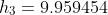 h_3=9.959454