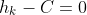 h_k-C=0