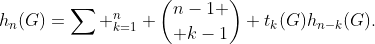 h_n(G)=\sum _{k=1}^n {n-1 \choose k-1} t_k(G)h_{n-k}(G).