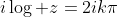i\log z=2ik\pi