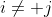 i\not= j