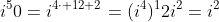 i^50=i^{4\cdot 12+2}=(i^4)^12i^2=i^2