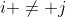 i \not= j