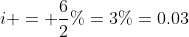 i = \frac{6}{2}\%=3\%=0.03