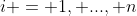i = 1, ..., n