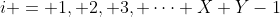 i = 1, 2, 3, \dots X+Y-1