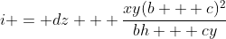 i = dz + \frac{xy(b + c)^2}{bh + cy}